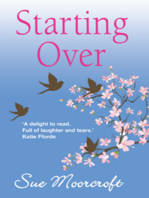 Title details for Starting Over by Sue Moorcroft - Available
